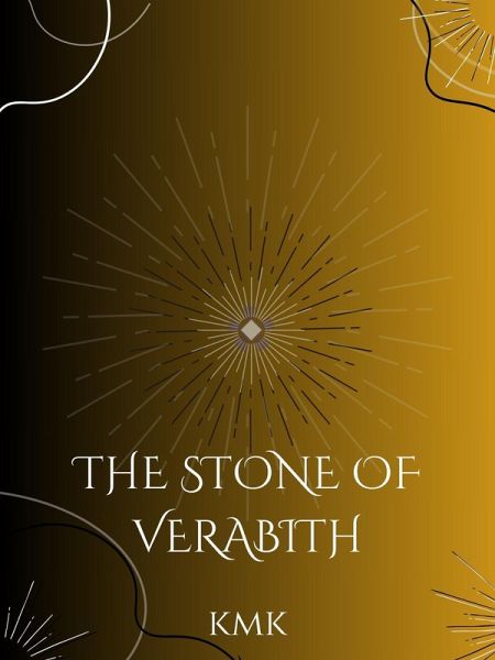 The Stone of Verabith (eBook, ePUB) The Stone of Verabith (eBook, ePUB)