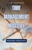 Time Management Mastery (eBook, ePUB)