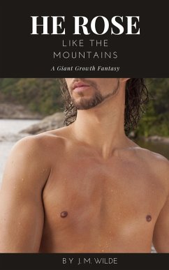 Cover He Rose Like the Mountains: A Giant Growth Fantasy (eBook, ePUB)