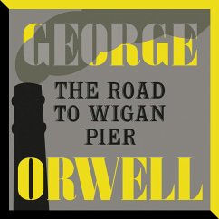 The Road to Wigan Pier (MP3-Download) - Orwell, George