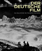 Der deutsche Film (eBook, PDF) Der deutsche Film (eBook, PDF)