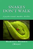 Snakes Don't Walk (eBook, ePUB) Snakes Don't Walk (eBook, ePUB)