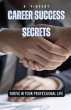 Career Success Secrets (eBook, ePUB) - Bild 1