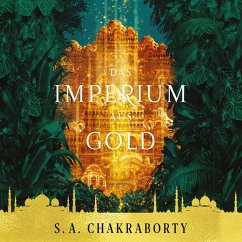 Das Imperium aus Gold - Daevabad Band 3 (MP3-Download) - Chakraborty, S. A.