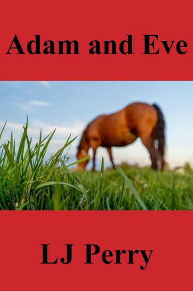 Adam and Eve (Perth Lives, #1) (eBook, ePUB) Adam and Eve (Perth Lives, #1) (eBook, ePUB)