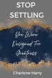 Stop Settling! (eBook, ePUB) - Bild 1