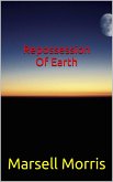 Repossession Of Earth (eBook, ePUB) Repossession Of Earth (eBook, ePUB)