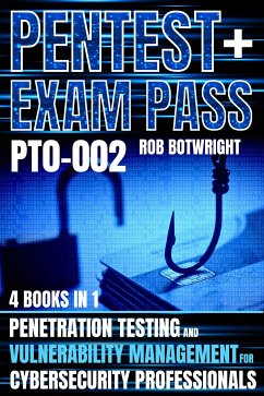 Pentest+ Exam Pass: (PT0-002) (eBook, ePUB) - Botwright, Rob