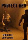 Protect Her (eBook, ePUB) Protect Her (eBook, ePUB)