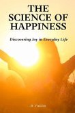 The Science of Happiness (eBook, ePUB) The Science of Happiness (eBook, ePUB)