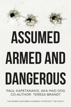 Assumed Armed and Dangerous (eBook, ePUB)