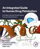 An Integrated Guide to Human Drug Metabolism (eBook, ePUB)