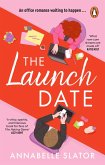 The Launch Date (eBook, ePUB) The Launch Date (eBook, ePUB)