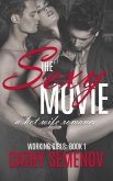 The Sexy Movie (A Hot Wife Romance) Working Girls Book 1 (The Working Girls Series, #1) (eBook, ePUB) The Sexy Movie (A Hot Wife Romance) Working Girls Book 1 (The Working Girls Series, #1) (eBook, ePUB)