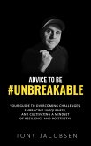 Advice to Be #UNBREAKABLE (eBook, ePUB)