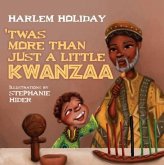 'TWAS MORE THAN JUST A LITTLE KWANZAA (eBook, ePUB)