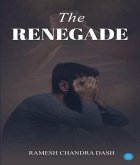 THE RENEGADE (eBook, ePUB)