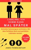 LIEBLING ICH KOMM DANN MAL SPÄTER VORZEITIGER SAMENERGUSS VERHINDERN: Selbstcoaching - TOP 150 Seiten (eBook, ePUB)