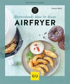 Überraschende Ideen für deinen Airfryer (eBook, ePUB)