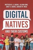 Digital Natives and Their Customs (eBook, ePUB) Digital Natives and Their Customs (eBook, ePUB)