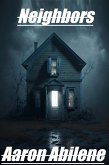 Neighbors (eBook, ePUB)