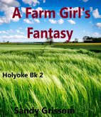 A Farm Girl's Fantasy (Holyoke) (eBook, ePUB)