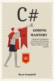 C# Coding Mastery (eBook, ePUB)