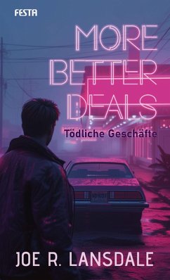 More better Deals - Tödliche Geschäfte (eBook, ePUB) - Lansdale, Joe R.