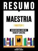 Resumo - Maestria (Mastery) - Baseado No Livro De Robert Greene (eBook, ePUB)