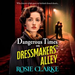 Dangerous Times on Dressmakers' Alley (MP3-Download) - Clarke, Rosie