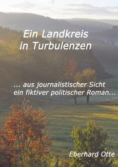 Ein Landkreis in Turbulenzen - Otte, Eberhard