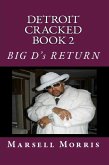 Detroit Cracked Book 2: Big D's Return (eBook, ePUB)