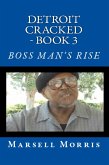 Detroit Cracked - Book 3: Boss Man's Rise (eBook, ePUB) Detroit Cracked - Book 3: Boss Man's Rise (eBook, ePUB)