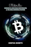 Bitcoin: Dominando il Mondo delle Criptovalute (eBook, ePUB)
