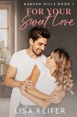 For Your Sweet Love (Auburn Hills, #1) (eBook, ePUB)