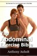 The Abdominal Exercises Bible: Ab... - Bild 1