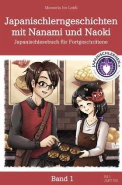 Japanischlerngeschichten mit Nanami und Naoki - Ito-Loidl, Manuela