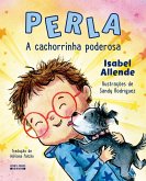 Perla: A cachorrinha poderosa (eBook, ePUB) Perla: A cachorrinha poderosa (eBook, ePUB)