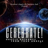 Cerebrate! Oracle Guidance From Your Angels (eBook, ePUB)