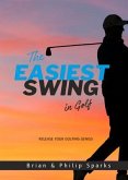 The Easiest Swing in Golf (eBook, ePUB)