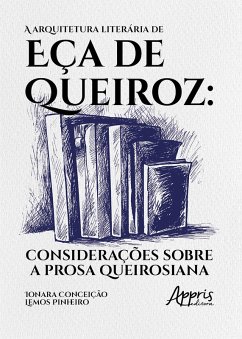 Cover A Arquitetura Literária de Eça de Queiroz: (eBook, ePUB)