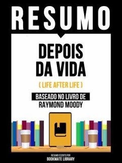 Cover Resumo - Depois Da Vida (Life After Life) - Baseado No Livro De Raymond Moody (eBook, ePUB)