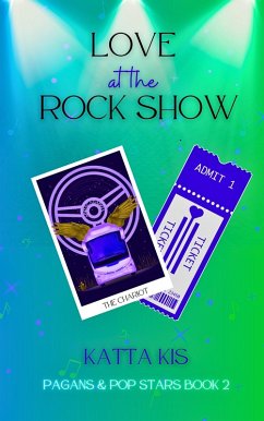 Love at the Rock Show (Pagans & Pop Stars, #2) (eBook, ePUB) - Kis, Katta