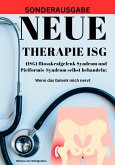 NEUE THERAPIE ISG: (ISG) Iliosakralgelenk Syndrom und Piriformis-Syndrom selbst behandeln: (eBook, ePUB)