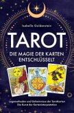 Tarot - Die Magie der Karten entschlüsselt
