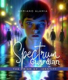 Spectrum Guardian (eBook, ePUB) Spectrum Guardian (eBook, ePUB)