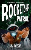 Rocketship Patrol (eBook, ePUB) Rocketship Patrol (eBook, ePUB)