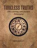 Timeless Truths: Life's Journey with Ancient Philosophy (eBook, ePUB)