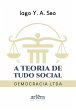 A Teoria de Tudo Social: (eBook, ePUB) - Bild 1
