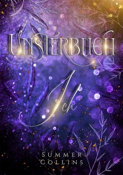 Unsterblich Ich (eBook, ePUB) - Collins, Summer